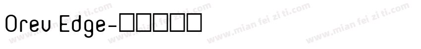 Orev Edge字体转换